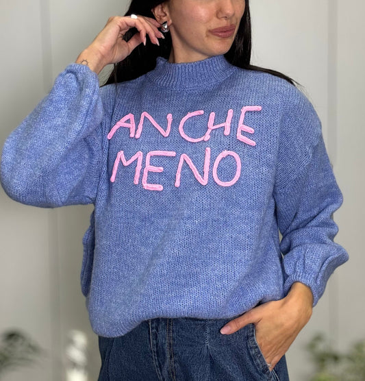 MAGLIONE “ANCHE MENO”